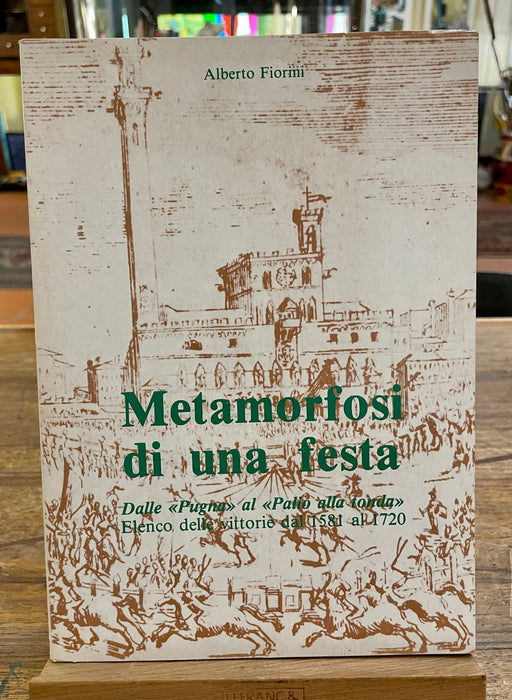 Libro "Metamorfosi di una festa" Alberto Fiorini 1986