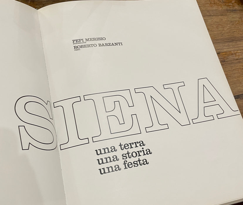 Libro "Siena una terra una storia una festa" Merisio Barzanti 1972