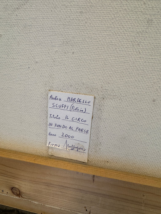 Marcello Scuffi – “Il circo in fondo al paese” – olio su tela - 2000