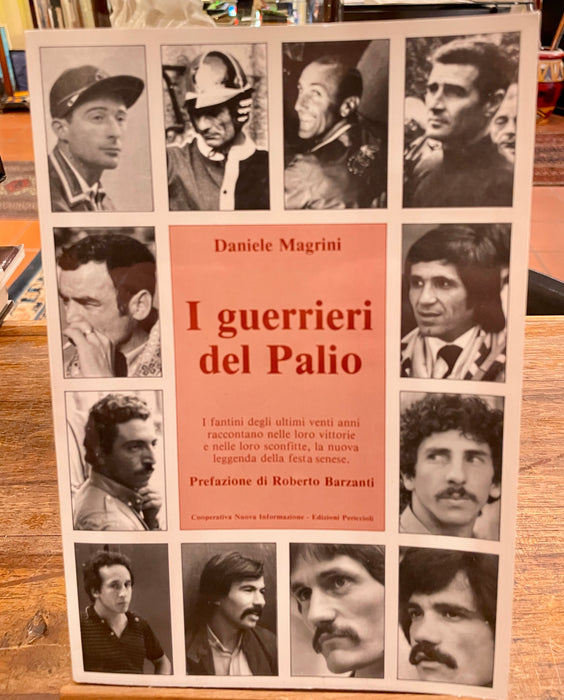 Libro "I guerrieri del Palio" Daniele Magrini 1982