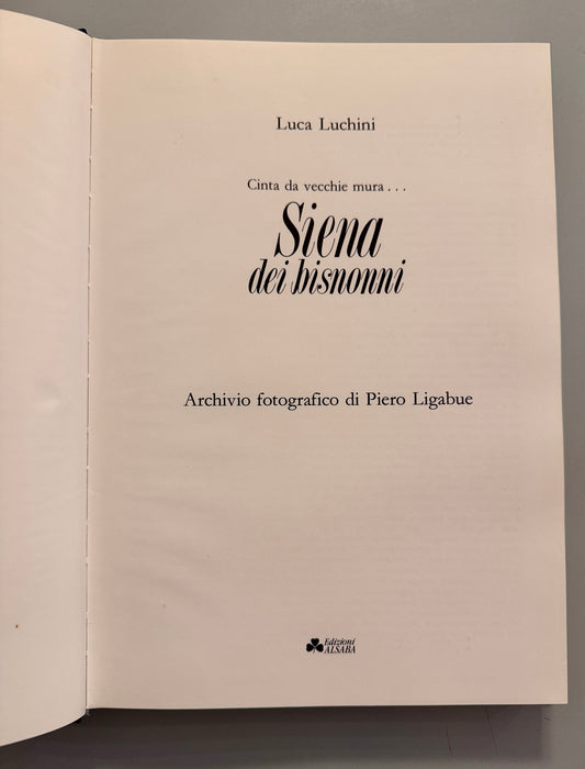 Libro “Siena dei bisnonni” Luca Luchini Edizioni Alsaba 1987