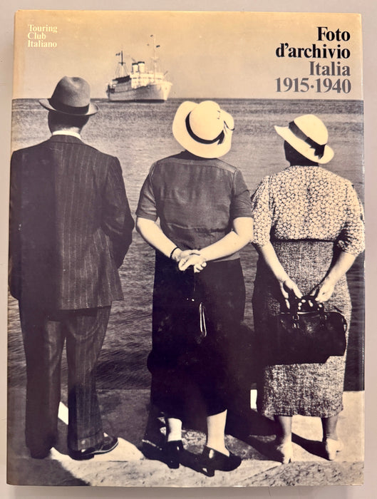 Libro “Foto d'archivio Italia 1915-1940” Zannier Bompiani Touring Club Italiano 1982