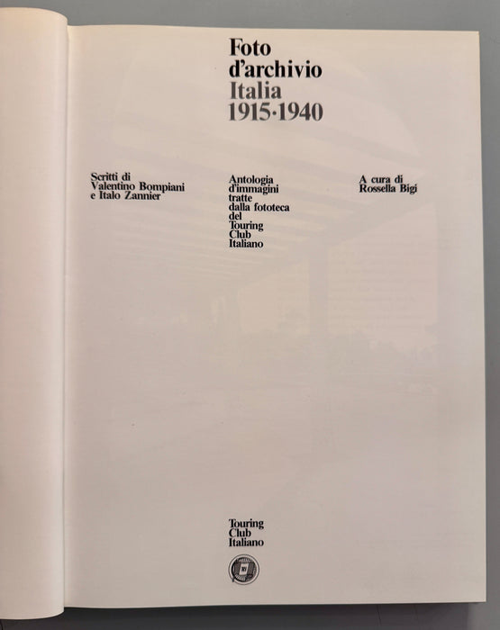 Libro “Foto d'archivio Italia 1915-1940” Zannier Bompiani Touring Club Italiano 1982