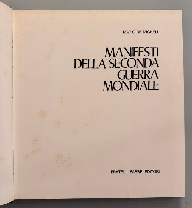 Libro “Manifesti della Seconda Guerra Mondiale” Mario De Micheli Fabbri Editori con fac simili 1972