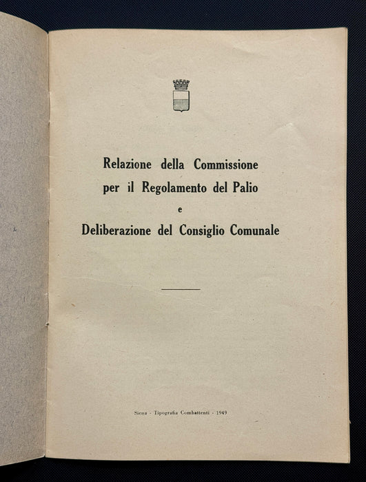 "Relazione della Commissione per il Regolamento del Palio" libretto Tipografia Combattenti Siena 1949