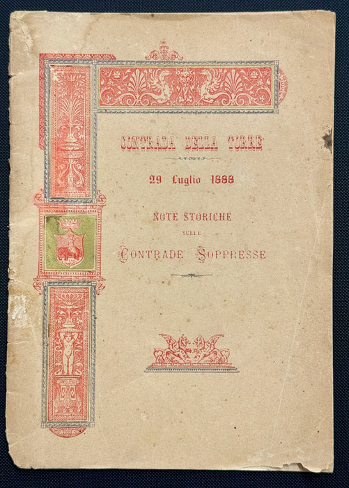 "Note storiche sulle Contrade Soppresse" libretto Contrada della Torre Siena 29 Luglio 1888