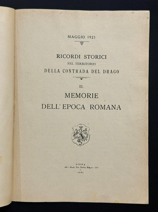 "Memorie dell'Epoca Romana - ai Protettori" libretto Contrada del Drago Siena 1921
