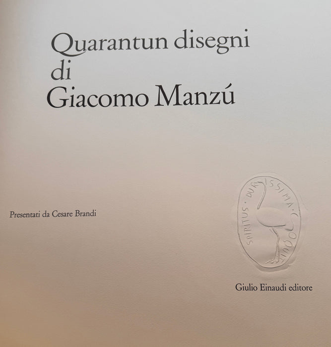 Giacomo Manzù "Quarantun disegni di Giacomo Manzù" Cesare Brandi completo num. 520/1250 Einaudi 1961